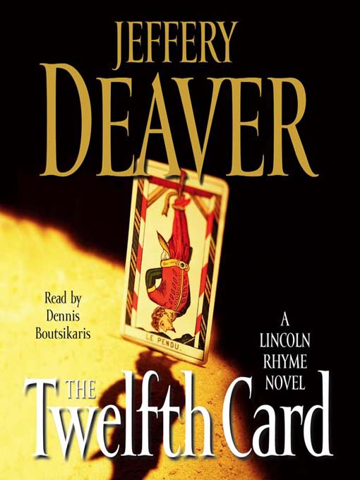 Title details for The Twelfth Card by Jeffery Deaver - Available